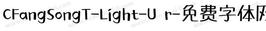 CFangSongT-Light-U r字体转换